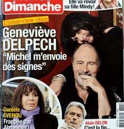 Michel et Geneviève Delpech : couverture et double magazine France Dimanche du 12 au 18 février 2016. + hors série