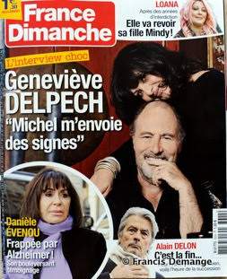 Michel et Geneviève Delpech : couverture et double magazine France Dimanche du 12 au 18 février 2016. + hors série