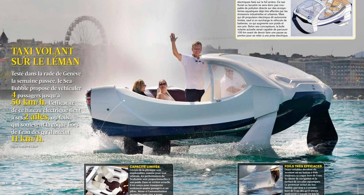 SeaBubble… Un taxi volant sur le Léman.   2 pages : Magazine “L’Illustré” (Suisse).